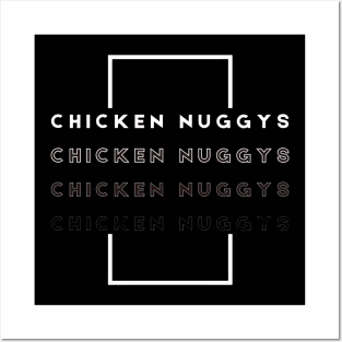 Chicken Nuggys Posters and Art